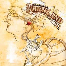 Tommy Lee : Tommyland: The Ride Tommy Lee : Tommyland: The Ride